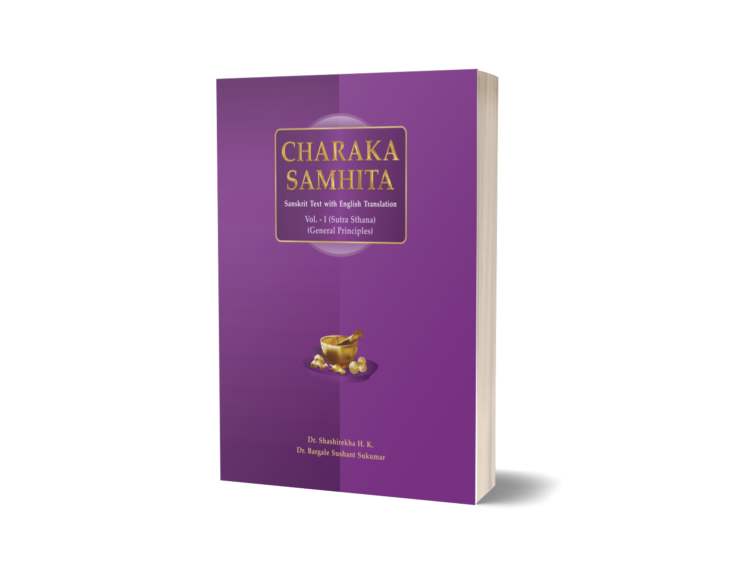 Charaka Samhita (Sutra Sthana) Vol. I