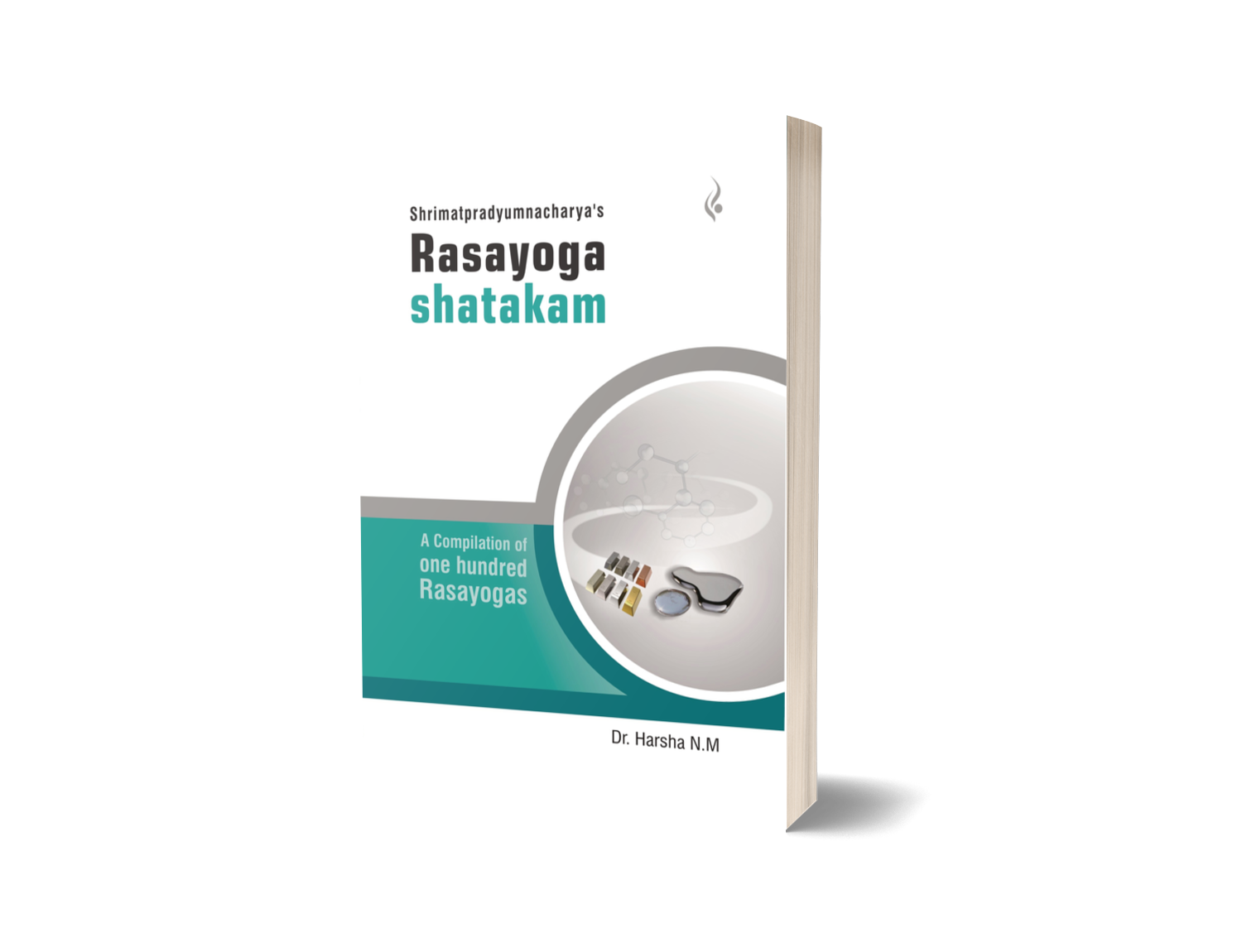 Rasayogashtakam (A Compilation of one Hundred Rasayogas)