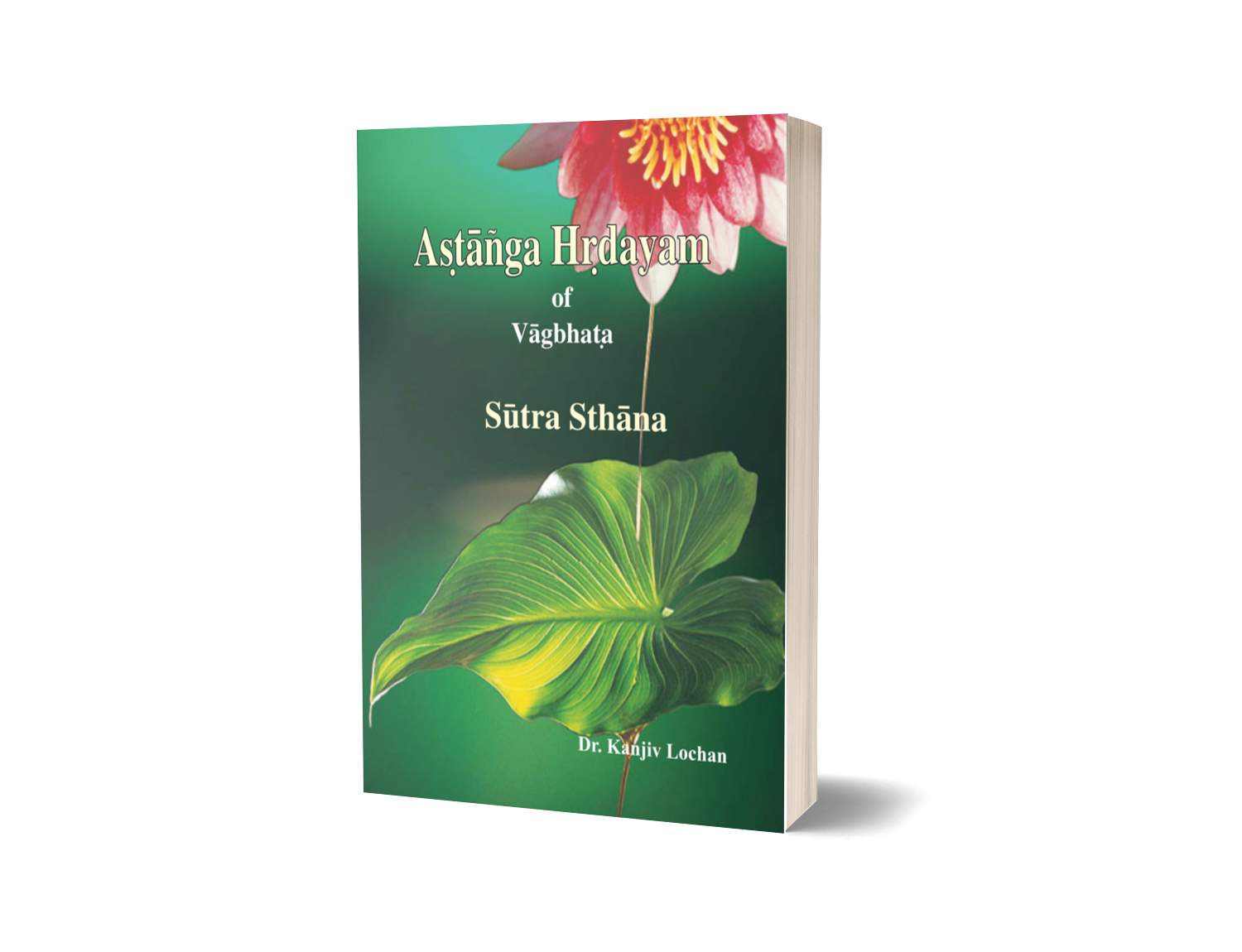 Ashtang Hridaya of Vagbhatta text with English translation (sutra Sthana)