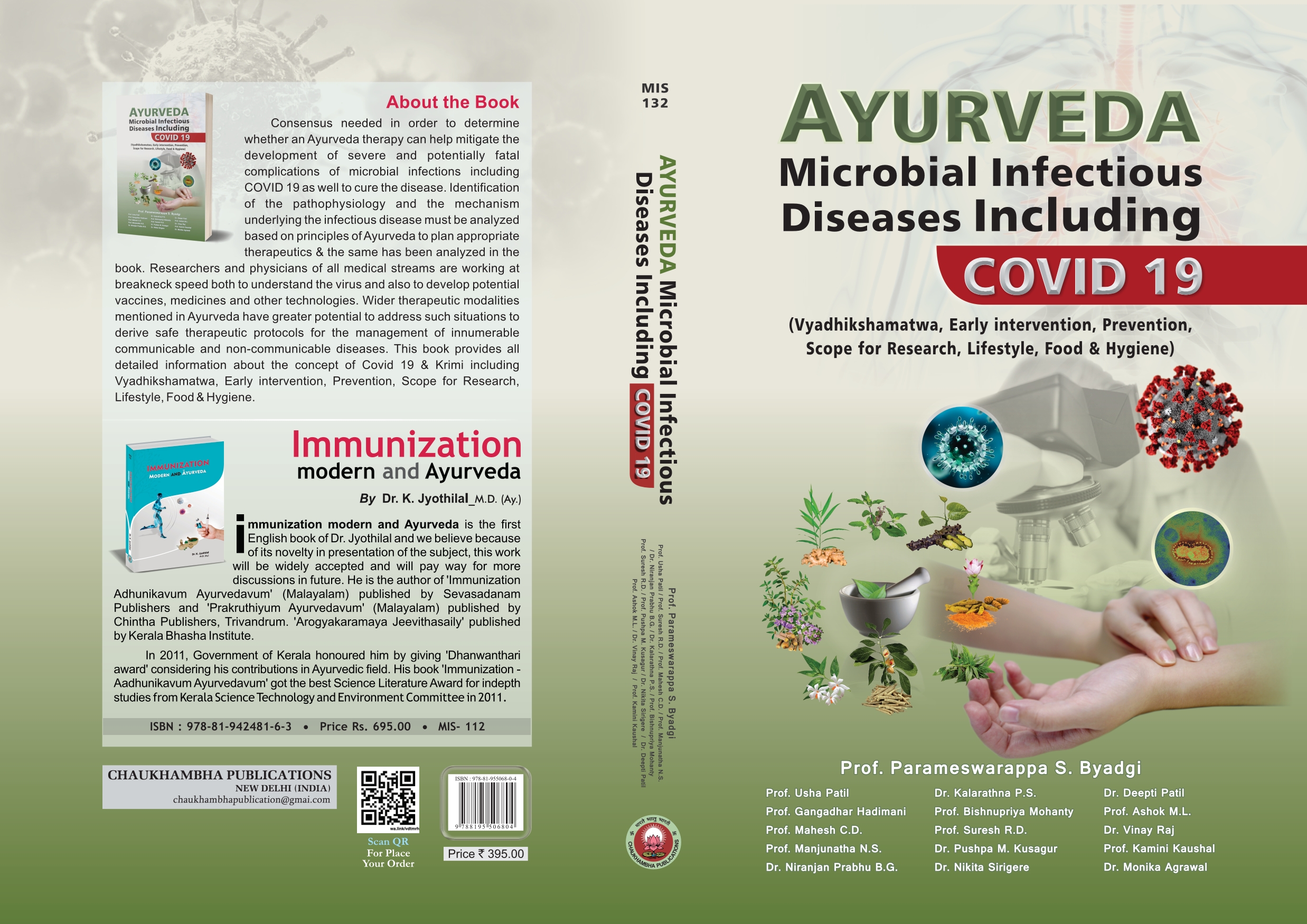 Ayurveda Microbial Infectious Diseases Including Covid 19 (Vyadhikshamatwa, Early intervention, prevention, scope for research, Lifestyle, Food & Hygiene)