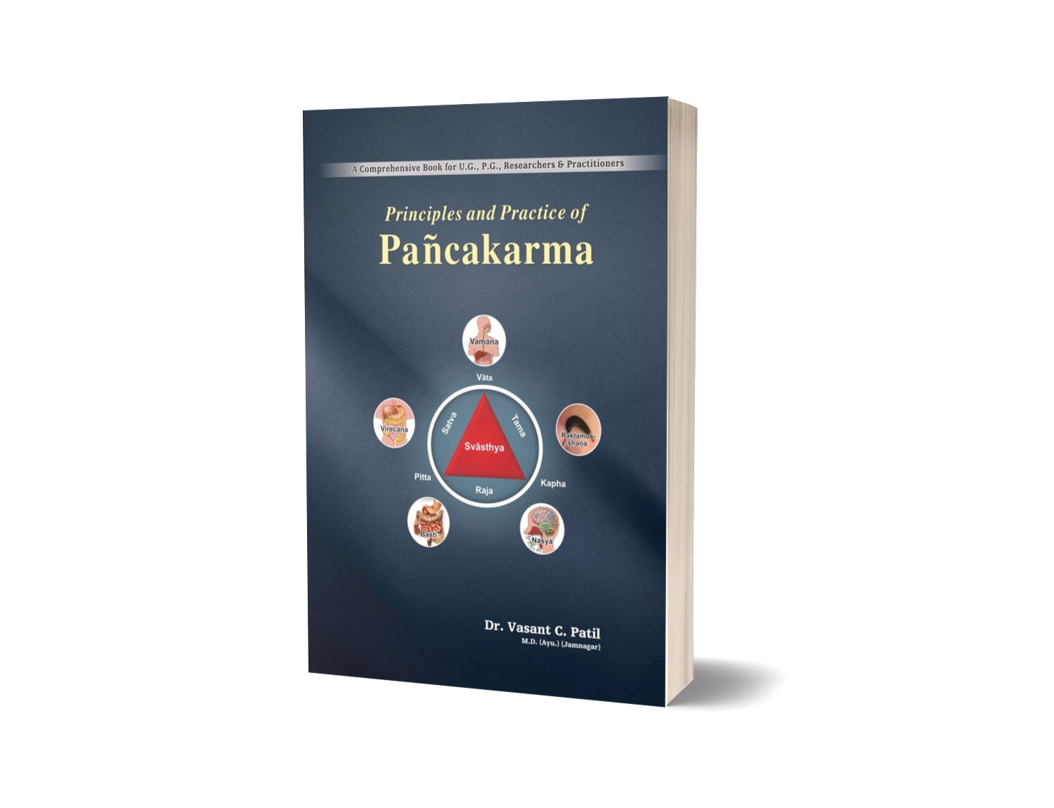 PRINCIPLE & PRACTICE OF PANCHAKARMA-4th Edition