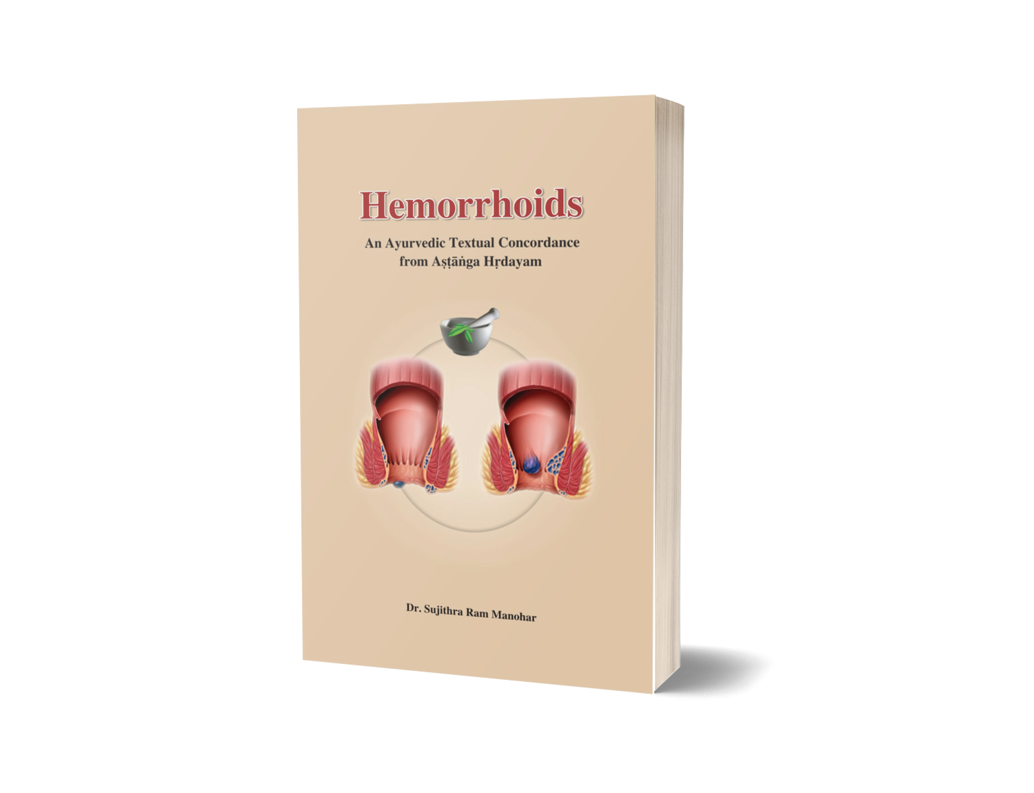 HEMORRHOIDS (AN AYURVEDIC TEXTUAL CONCORDANCE FROM ASTANG HRIDAYAM)